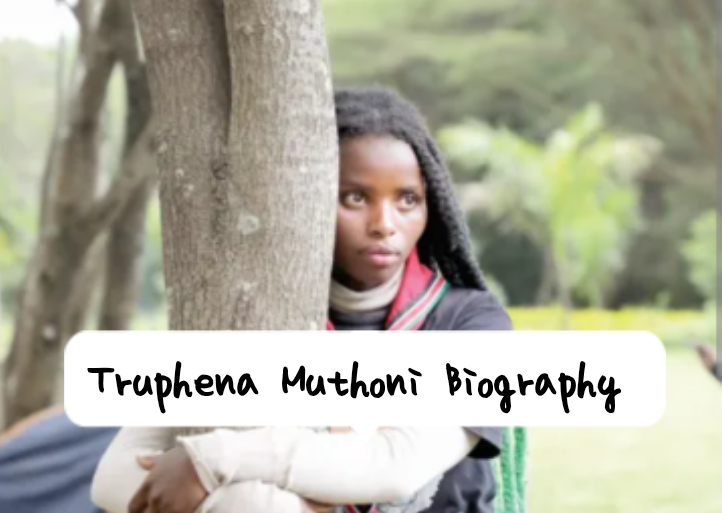 Truphena Muthoni Biography